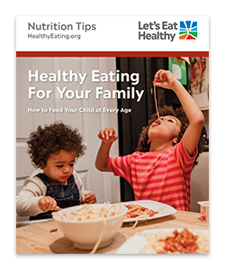 Order the Healthy Eating for Your Family booklet today!